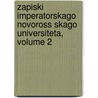 Zapiski Imperatorskago Novoross Skago Universiteta, Volume 2 door Odes'kyi Derz Mechnykova
