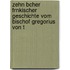 Zehn Bcher Frnkischer Geschichte Vom Bischof Gregorius Von T