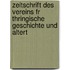 Zeitschrift Des Vereins Fr Thringische Geschichte Und Altert