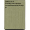 Zeitschrift Fr Mathematischen Und Naturwissenschaftlichen Un door Onbekend