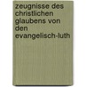 Zeugnisse Des Christlichen Glaubens Von Den Evangelisch-Luth by Christian August Berkholz