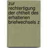 Zur Rechtertigung Der Chtheit Des Erhaltenen Briefwechsels Z by Karl Friedrich Hermann
