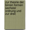 Zur Theorie Der Binren Formen Sechster Ordnung Und Zur Dreit by Alfred Clebsch