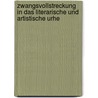 Zwangsvollstreckung in Das Literarische Und Artistische Urhe door Dr. Alfred Kahn