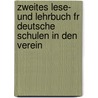 Zweites Lese- Und Lehrbuch Fr Deutsche Schulen in Den Verein door Hermann Reffelt