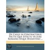de Casus in Contractibus Pactis Que Effectu in Jure Romano A by Petrus Paparr gopoulos