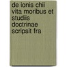 de Ionis Chii Vita Moribus Et Studiis Doctrinae Scripsit Fra door Carl Nieberding