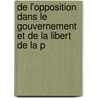 de L'Opposition Dans Le Gouvernement Et de La Libert de La P door Louis-Gabriel-Bonald