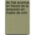 de L'Tat Anormal En France de La Rpression En Matire de Crim