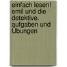 einfach lesen! Emil und die Detektive. Aufgaben und Übungen door Erich Kästner