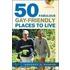 50 Fabulous Gay-friendly Places To Live [with Interactive Cd]