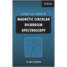A Practical Guide to Magnetic Circular Dichroism Spectroscopy by W. Roy Mason