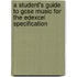 A Student's Guide To Gcse Music For The Edexcel Specification