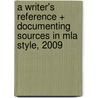 A Writer's Reference + Documenting Sources In Mla Style, 2009 door Diana Hacker