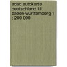 Adac Autokarte Deutschland 11. Baden-württemberg 1 : 200 000 by Unknown