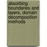 Absorbing Boundaries And Layers, Domain Decomposition Methods door L. Tourrette