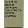 Acts Of The State Of Tennessee Passed By The General Assembly door Onbekend