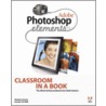 Adobe Photoshop Elements 3.0 Classroom In A Book [with Cdrom] by Adobe Development Team