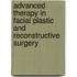 Advanced Therapy In Facial Plastic And Reconstructive Surgery