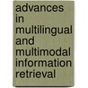 Advances In Multilingual And Multimodal Information Retrieval door Onbekend