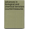 Advances in Biological and Chemical Terrorism Countermeasures by R. Kendall
