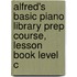 Alfred's Basic Piano Library Prep Course, Lesson Book Level C