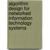 Algorithm Design for Networked Information Technology Systems door Sumit Ghosh