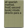 All Spanish Method, First£-Second Book] Mtodo Directo Para A door Guillermo Franklin Hall Aviles