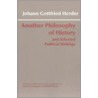 Another Philosophy Of History And Selected Political Writings door Johann Gottfried Herder