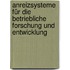 Anreizsysteme für die betriebliche Forschung und Entwicklung