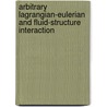 Arbitrary Lagrangian-Eulerian And Fluid-Structure Interaction door Mhamed Souli