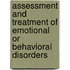 Assessment And Treatment Of Emotional Or Behavioral Disorders