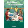 Ausbildung im Einzelhandel 1. Fachkunde. Schülerbuch. Bayern by Unknown