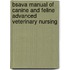 Bsava Manual Of Canine And Feline Advanced Veterinary Nursing