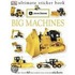 Big Machines [With More Than 60 Reusable Full-Color Stickers]