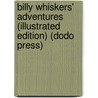 Billy Whiskers' Adventures (Illustrated Edition) (Dodo Press) door Frances Trego Montgomery