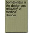Biomaterials in the Design and Reliability of Medical Devices