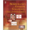 Biomechanics and Esthetic Strategies in Clinical Orthodontics by Ravindra Nanda