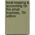 Book-Keeping & Accounting for the Small Business, 7th Edition
