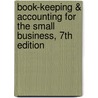 Book-Keeping & Accounting for the Small Business, 7th Edition door Peter Taylor