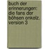Buch der Erinnerungen: Die Fans der Böhsen Onkelz. Version 3