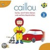 Caillou 17: Caillou lernt Auto fahren und weitere Geschichten by Unknown