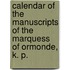 Calendar Of The Manuscripts Of The Marquess Of Ormonde, K. P.