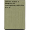 Camden Market 2. Workbook Mit Multimedia-sprachtrainer Und Cd door Onbekend