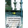 Camino Santiago de Compostela mit jedem Schritt näher zu mir door Brigitte Lerch