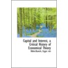 Capital And Interest, A Critical History Of Economical Theory door Bohm-Bawerk Eugen von