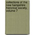 Collections Of The New Hampshire Historical Society, Volume 7