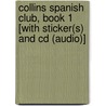 Collins Spanish Club, Book 1 [with Sticker(s) And Cd (audio)] by Ruth Sharp