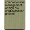 Comprehensive Management of High Risk Cardiovascular Patients door Gotto Gotto