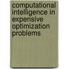 Computational Intelligence In Expensive Optimization Problems door Onbekend